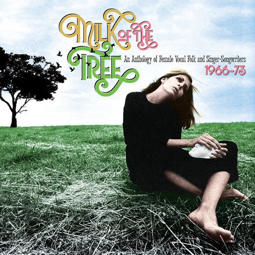 Various: Milk Of The Tree: Anthology Of Female Vocal Folk & Singer-Songwriters 1966-1973  \ CD