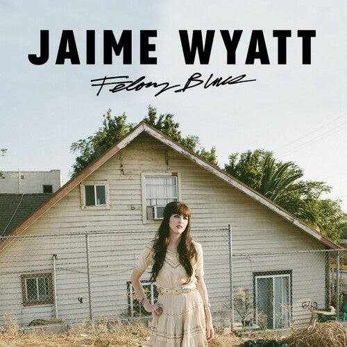 Jaime Wyatt: Felony Blues (Translucent Blue Vinyl) \ LP