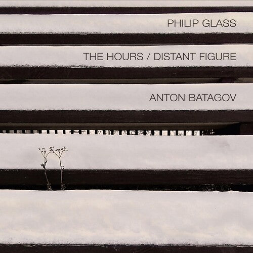 Anton Batagov: Glass: Hours Distant Figure  \ CD