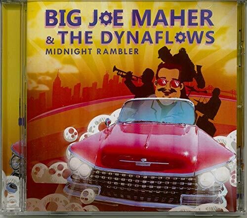 Big Joe Maher & the Dynaflows: Midnight Rambler  \ CD