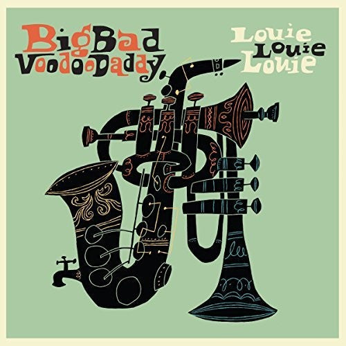 Big Bad Voodoo Daddy: Louie Louie Louie - CD