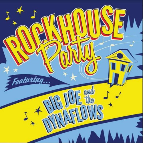 Big Joe & & the Dynaflows: Rockhouse Party \ LP