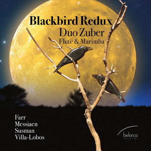 Farr / Messiaen / Susman: Blackbird Redux  \ CD