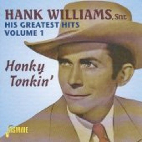 Hank Williams Sr.: His Greatest Hits Vol.1: Honky Tonkin'  \ CD