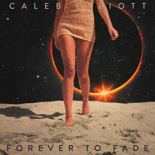 Caleb Elliott: Forever To Fade \ LP