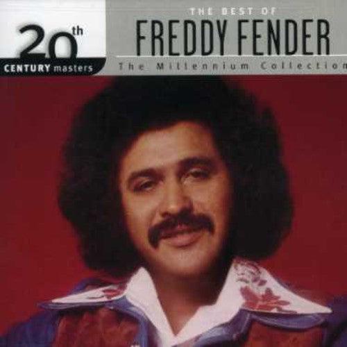 Freddy Fender: 20th Century Masters: Millennium Collection  \ CD