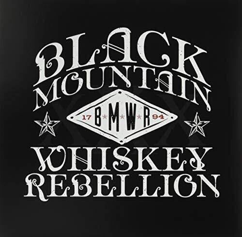 Black Mountain Whiskey Rebellion: Black Mountain Whiskey Rebellion \ LP