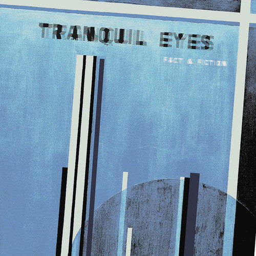 Tranquil Eyes: Fact & Fiction \ LP