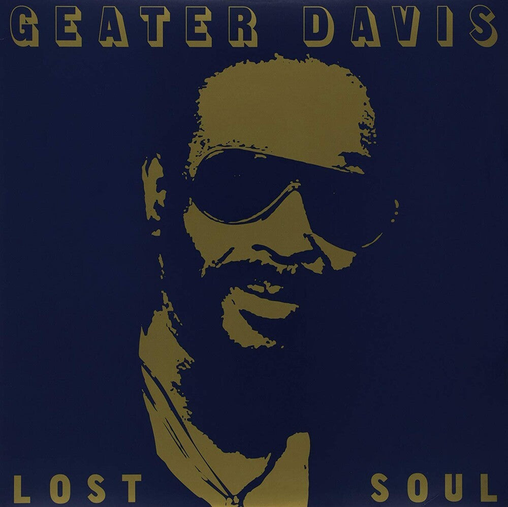 Geater Davis- Lost Soul [Download Included] - VINYL