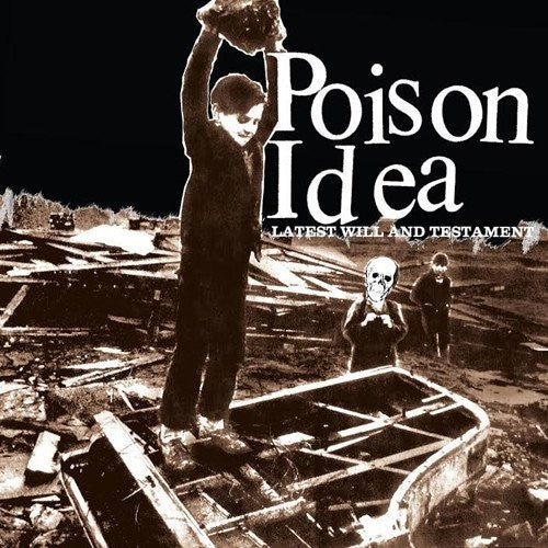 Poison Idea- Latest Will and Testament - VINYL
