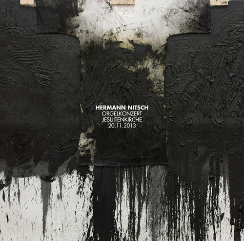 Hermann Nitsch: Orgelkonzert Jesuitenkirche 20.11.2013 \ LP