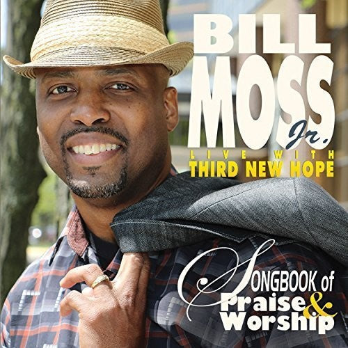 Bill Moss Jr: Songbook Of Praise & Worship  \ CD