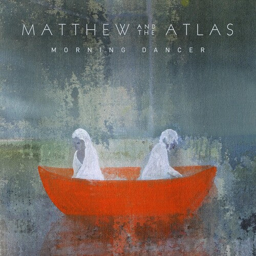 Matthew & Atlas: Morning Dancer \ LP
