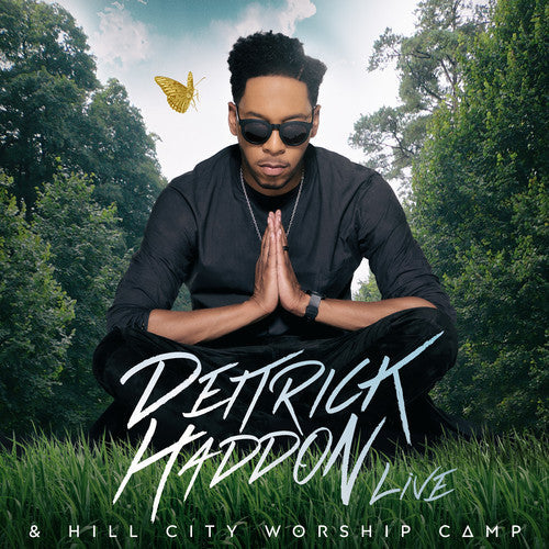 Deitrick Haddon: Deitrick Haddon & Hill City Worship Camp  \ CD