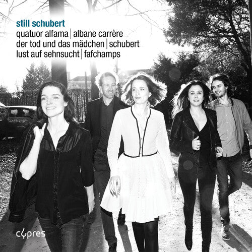 Schubert / Quatuor Alfama / Carrere: Still Schubert  \ CD
