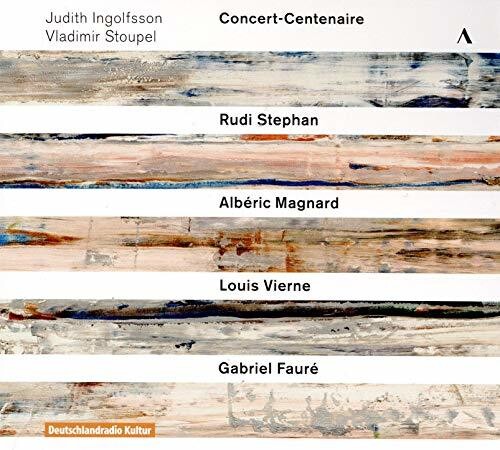 Faure / Ingolfsson / Stoupel: Concert-Centenaire  \ CD