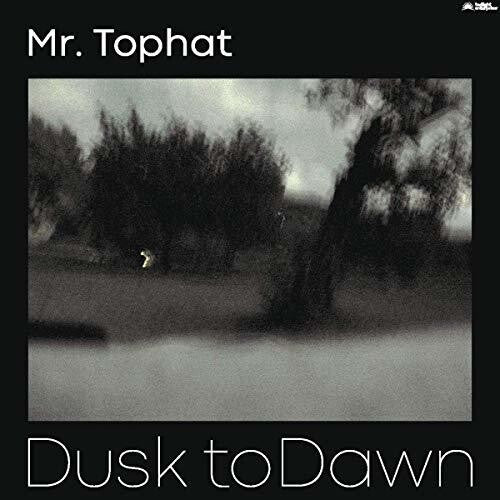 Mr Tophat: Dusk To Dawn Part III \ LP