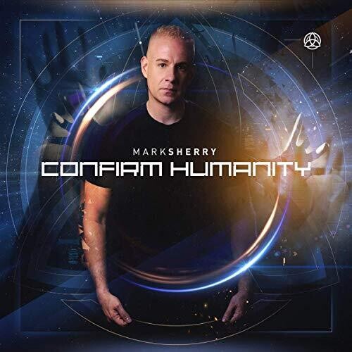 Mark Sherry: Confirm Humanity  \ CD