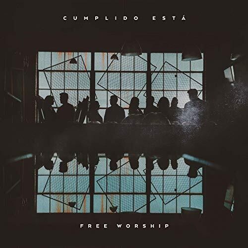 Free Worship: Cumplido Esta  \ CD