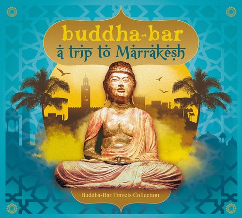 Various Artists: Buddha Bar: Trip To Marrakesh / Various  \ CD