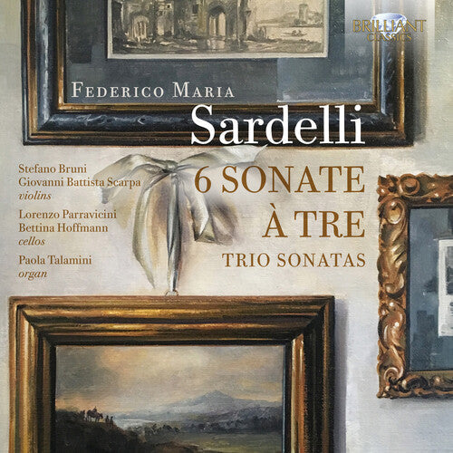 Sardelli / Bruni / Talamini: 6 Sonate  \ CD