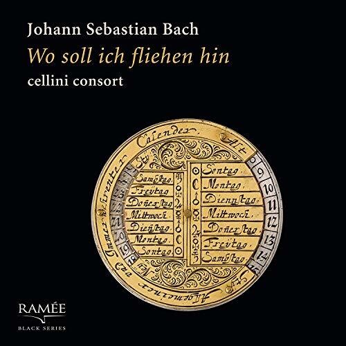 Bach, J.S. / Cellini Consort: Wo Soll Ich Fliehen Hin  \ CD