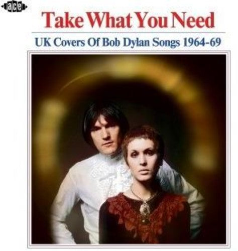 Take What You Need: Uk Covers of Bob Dylan Songs: Take What You Need: UK Covers Of Bob Dylan Songs 1964-1969 / Various  \ CD