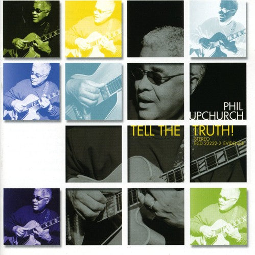 Phil Upchurch: Tell the Truth  \ CD