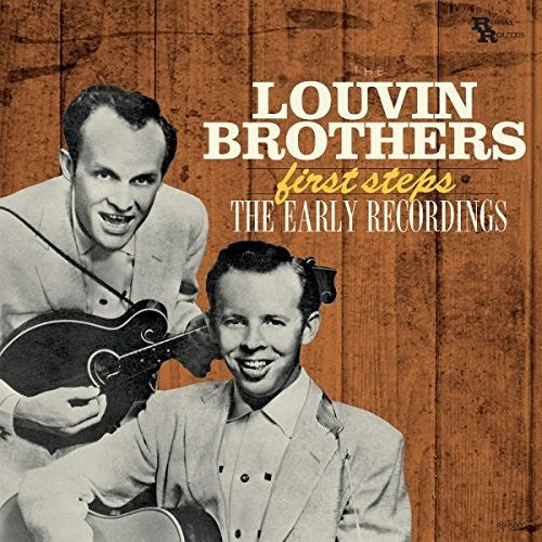 The Louvin Brothers: First Steps: Early Recordings  \ CD