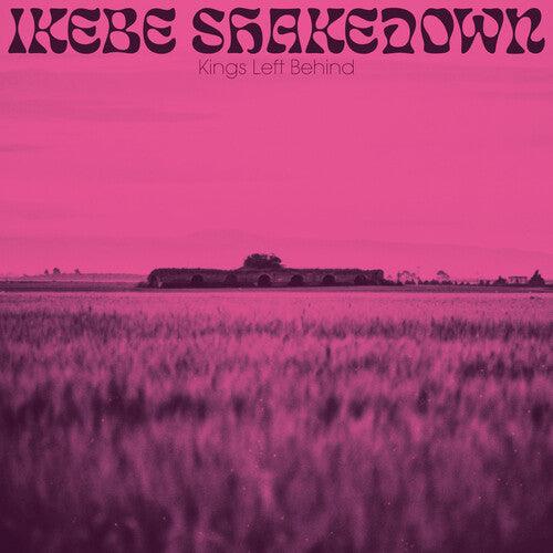 Ikebe Shakedown- Kings Left Behind - VINYL