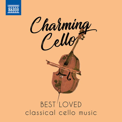 Various Artists: Charming Cello: Best Loved Classical Cello Music  \ CD