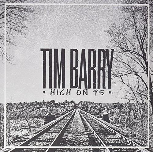 Tim Barry- High On 95 - VINYL