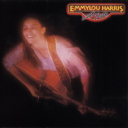 Emmylou Harris: Last Date \ LP