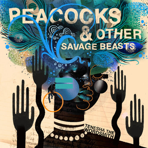 Tenesha the Wordsmith: Peacocks & Other Savage Beasts  \ CD