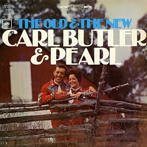 Carl Butler & Pearl: The Old and the New  \ CD