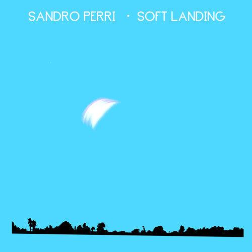 Sandro Perri- Soft Landing - VINYL