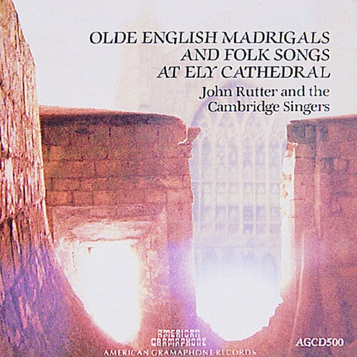 John Rutter & the Cambridge Singers: Olde English Madrigals  \ CD