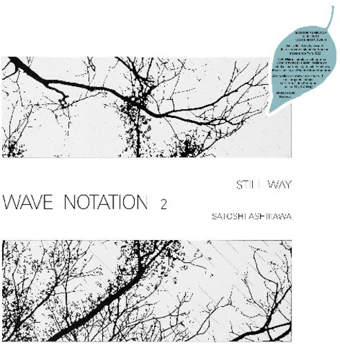 Satoshi Ashikawa: Still Way (Wave Notation 2) \ LP
