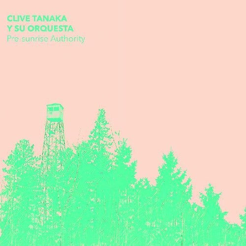 Clive Y Su Orquesta Tanaka: Pre-sunrise Authority \ LP