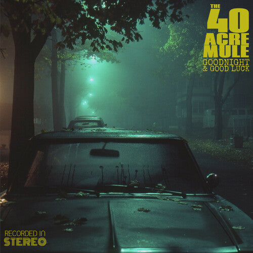 40 Acre Mule: Goodnight & Good Luck - CD