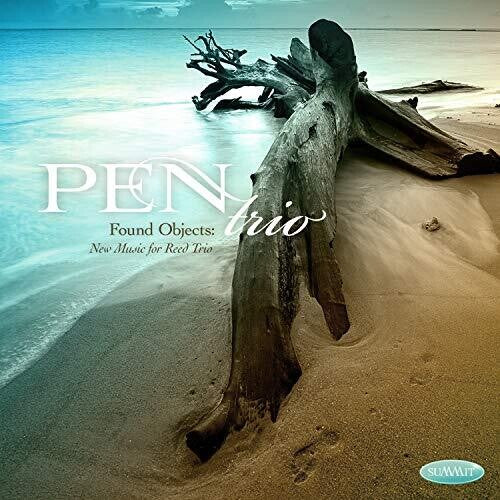 Pen Trio: Found Objects: New Music For Reed Trio  \ CD