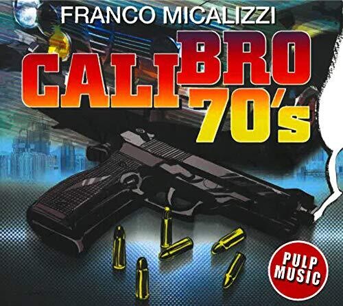 Franco Micalizzi: Calibro 70's - CD