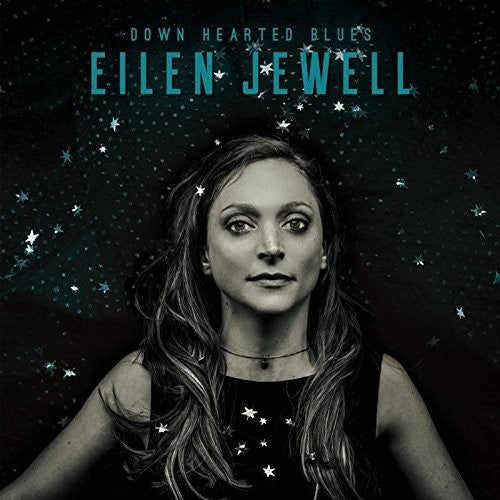 Eilen Jewell: Down Hearted Blues \ LP