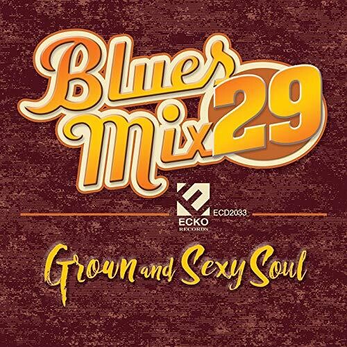 Various Artists: Blues Mix Volume 29: Grown & Sexy Soul (Various Artists)  \ CD