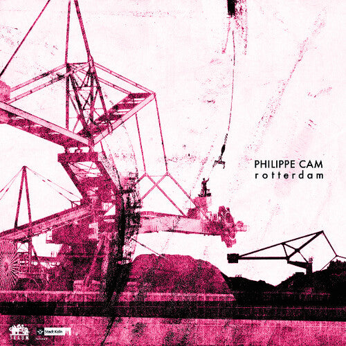 Philippe Cam: Rotterdam \ LP