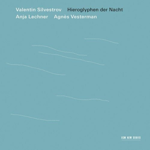 Valentin Silvestrov: Hieroglyphen Der Nacht  \ CD