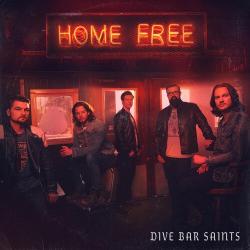 Home Free: Dive Bar Saints  \ CD