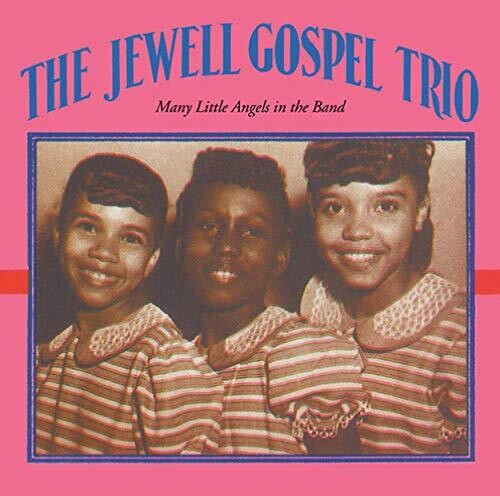Jewell Gospel Trio: Many Little Angels In The Band  \ CD