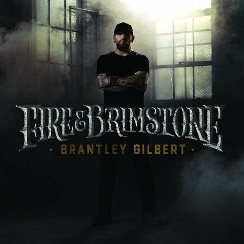 Brantley Gilbert: Fire & Brimstone  \ CD