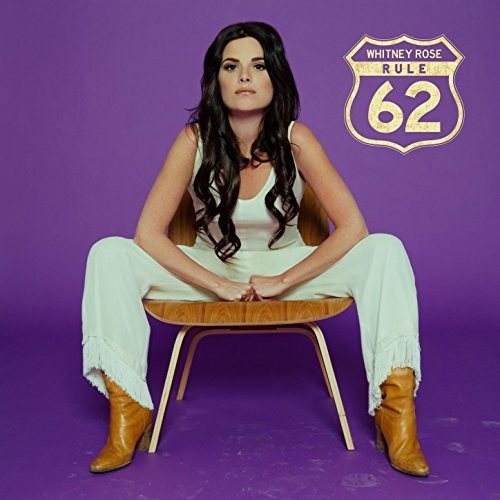 Whitney Rose: Rule 62 \ LP